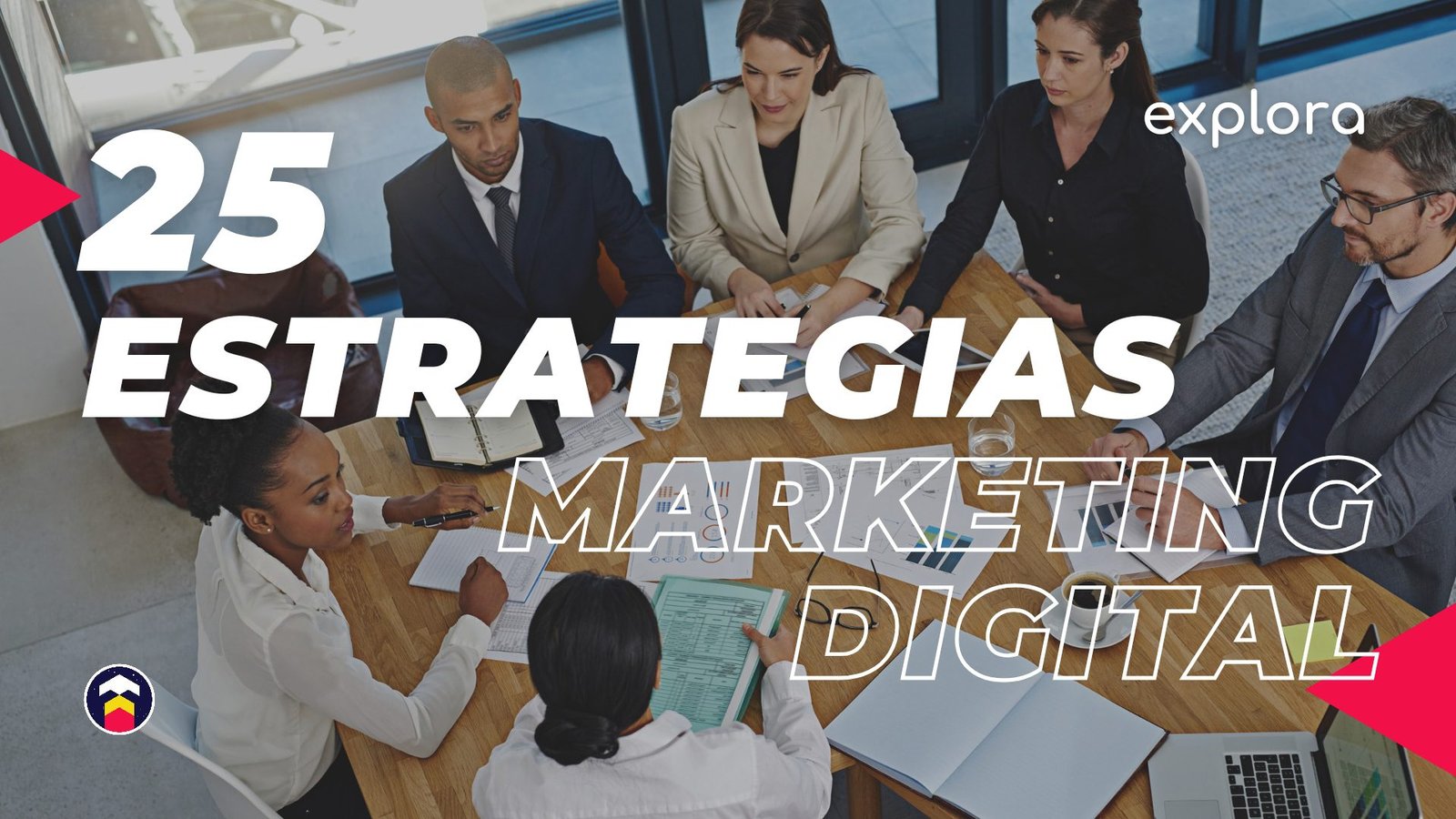 25 Estrategias de Marketing Digital para crecer tu negocio